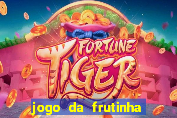 jogo da frutinha paga mesmo